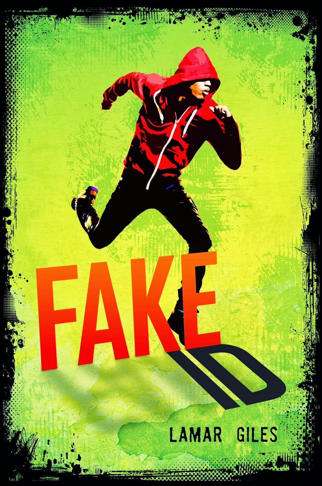 Neon green background with smudge black ink border. Book title FAKE ID is central text. Black boy in red hoodie with an obscured face is central image.