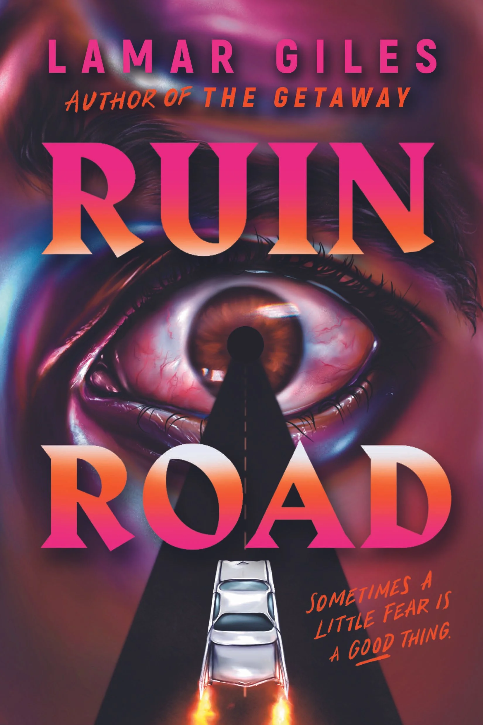 Book cover of "Run Road" by LaMar Giles, featuring a close-up of a large eye with a road leading into it, and a car with headlights on at the bottom. The title and author's name are prominently displayed.