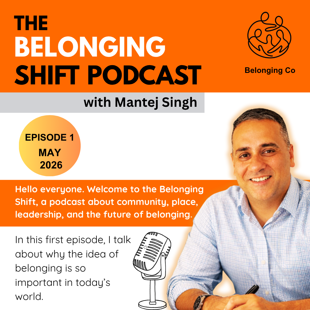 Episode 1: Why Belonging is the new standard for communities, businesses, and leaders