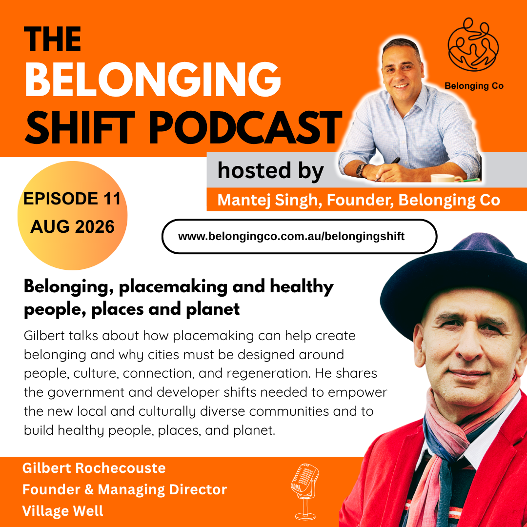 Episode 11: Belonging, placemaking and healthy people, places and planet