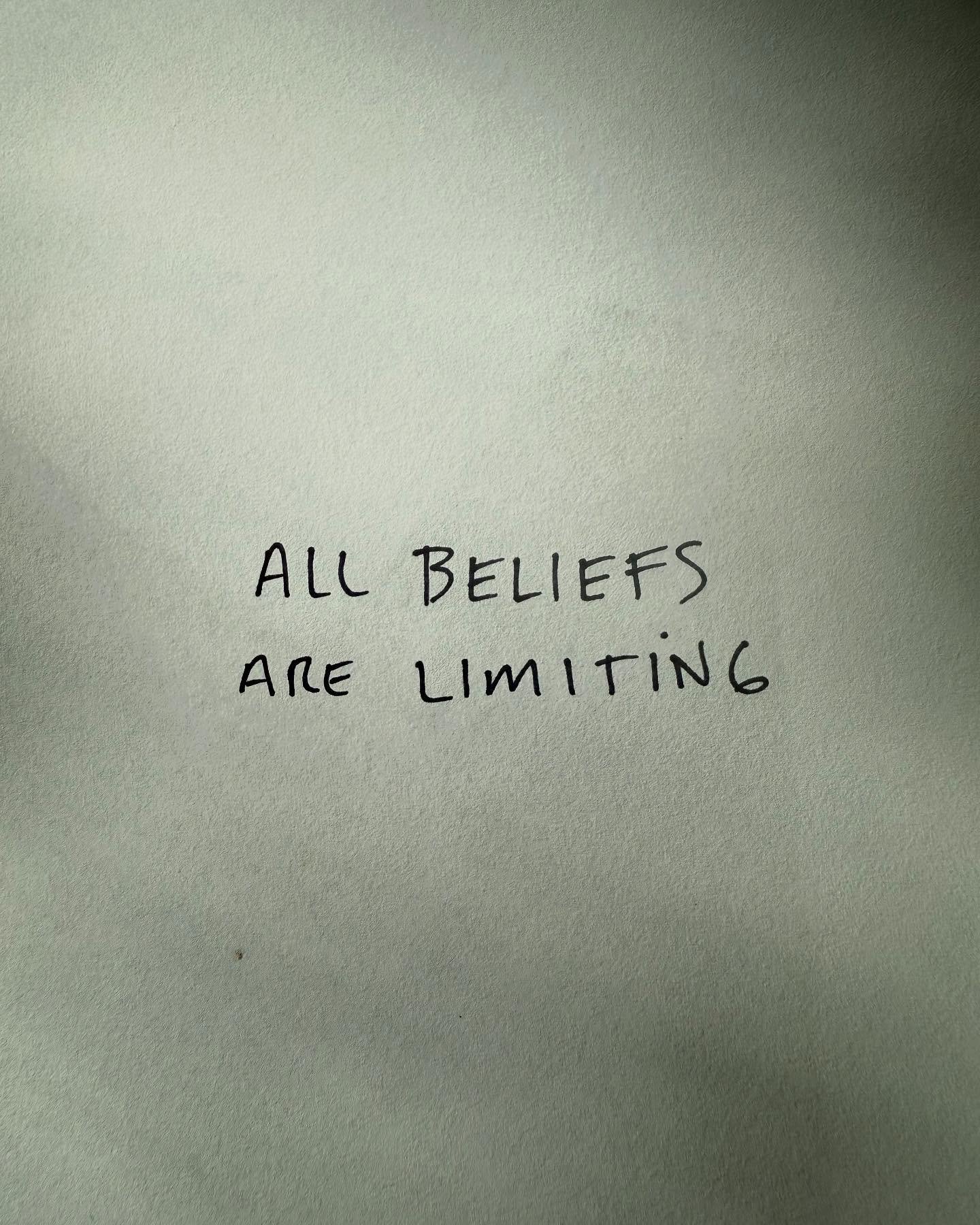 All beliefs are limiting because they quietly filter what we&rsquo;re open to experiencing. When we hold a belief, we&rsquo;re no longer experiencing life directly - we&rsquo;re meeting our idea about it. In doing so, they impact our perception of re