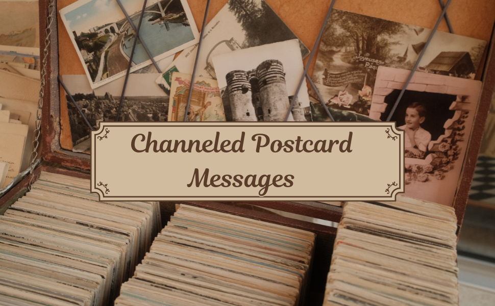 Channeled Postcard Messages