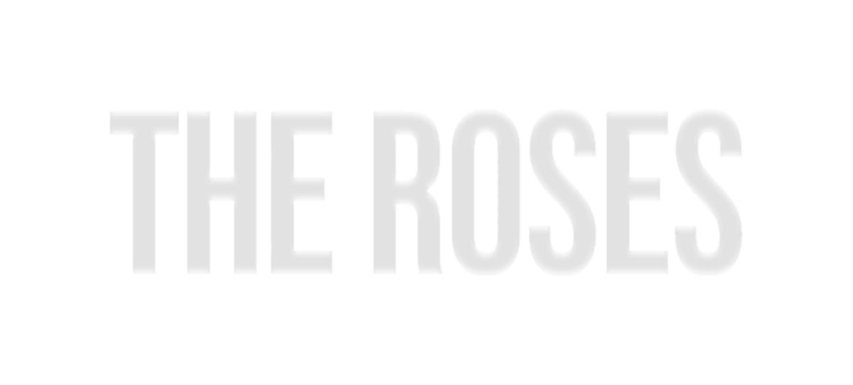 Text reading 'The Roses' in white capital letters on a black background.