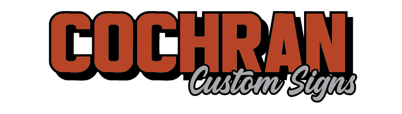 Cochran Custom Signs