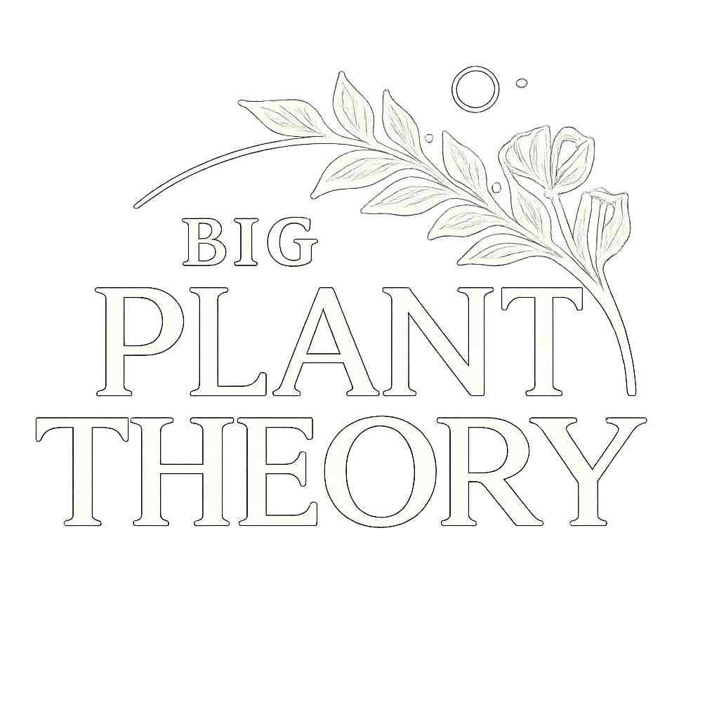 Big Plant Theory 