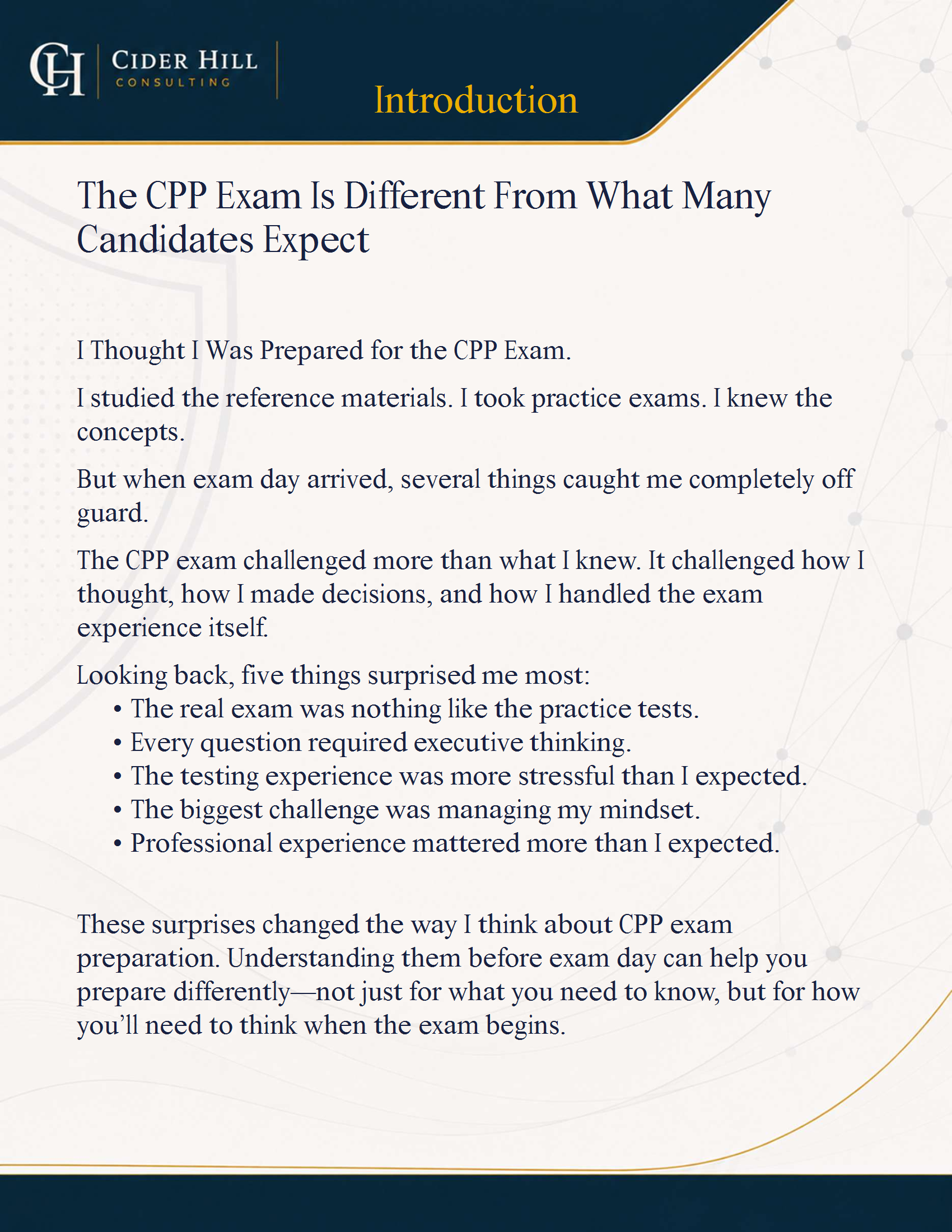 Slide from a presentation titled "Introduction" by Cider Hill Consulting explaining how the CPP exam is different from what candidates expect. The slide contains the company logo, a dark blue and gold theme, and body text discussing candidate experiences and challenges with the exam.