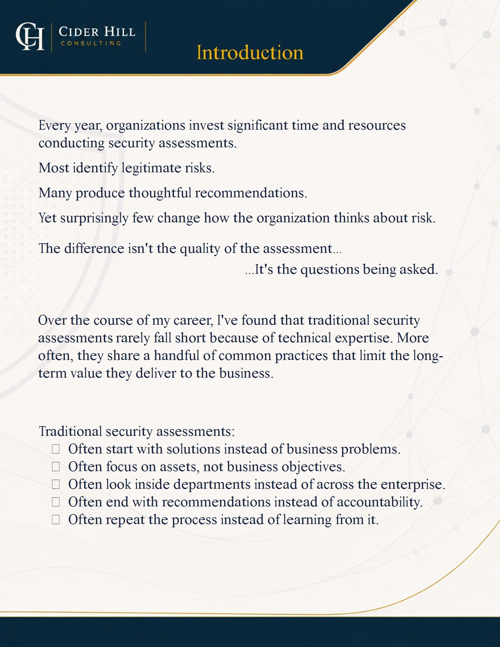 A PowerPoint slide from Cider Hill Consulting titled 'Introduction'. It discusses the importance of security assessments in organizations, how traditional security assessments often fall short, and offers a list of best practices for security assessments.
