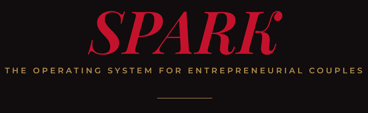 SPARK logo with the tagline 'The Operating System for Entrepreneurial Couples' on a black background.