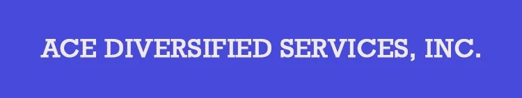 Blue background with white text saying 'ACE DIVERSIFIED SERVICES, INC.'