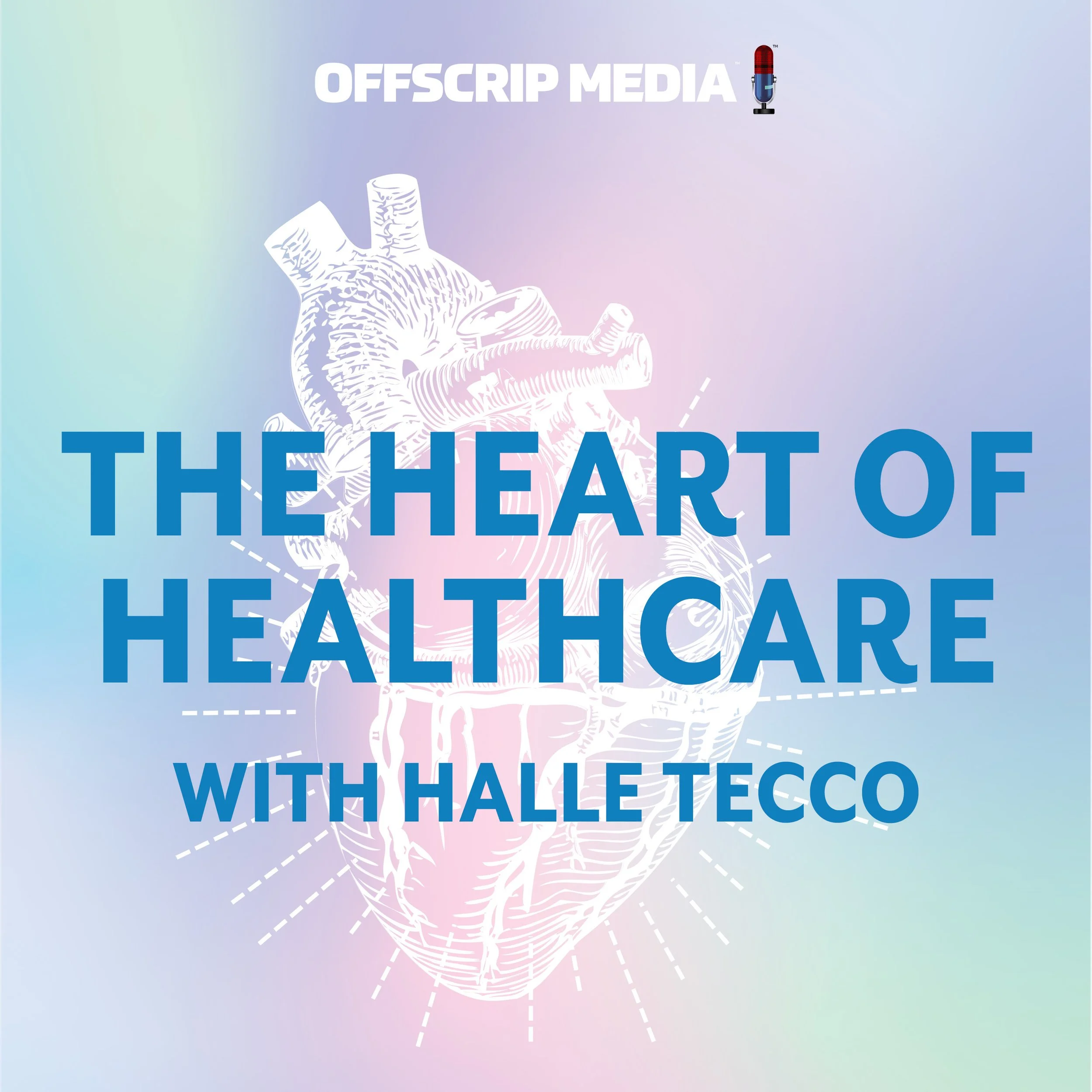 Introducing The Heart of Healthcare Podcast