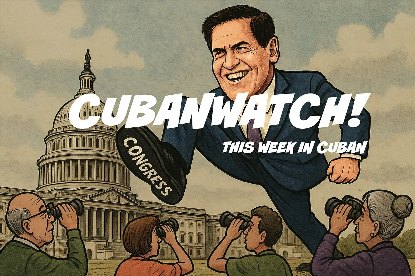🏀 Introducing "CubanWatch: This Week in Cuban"