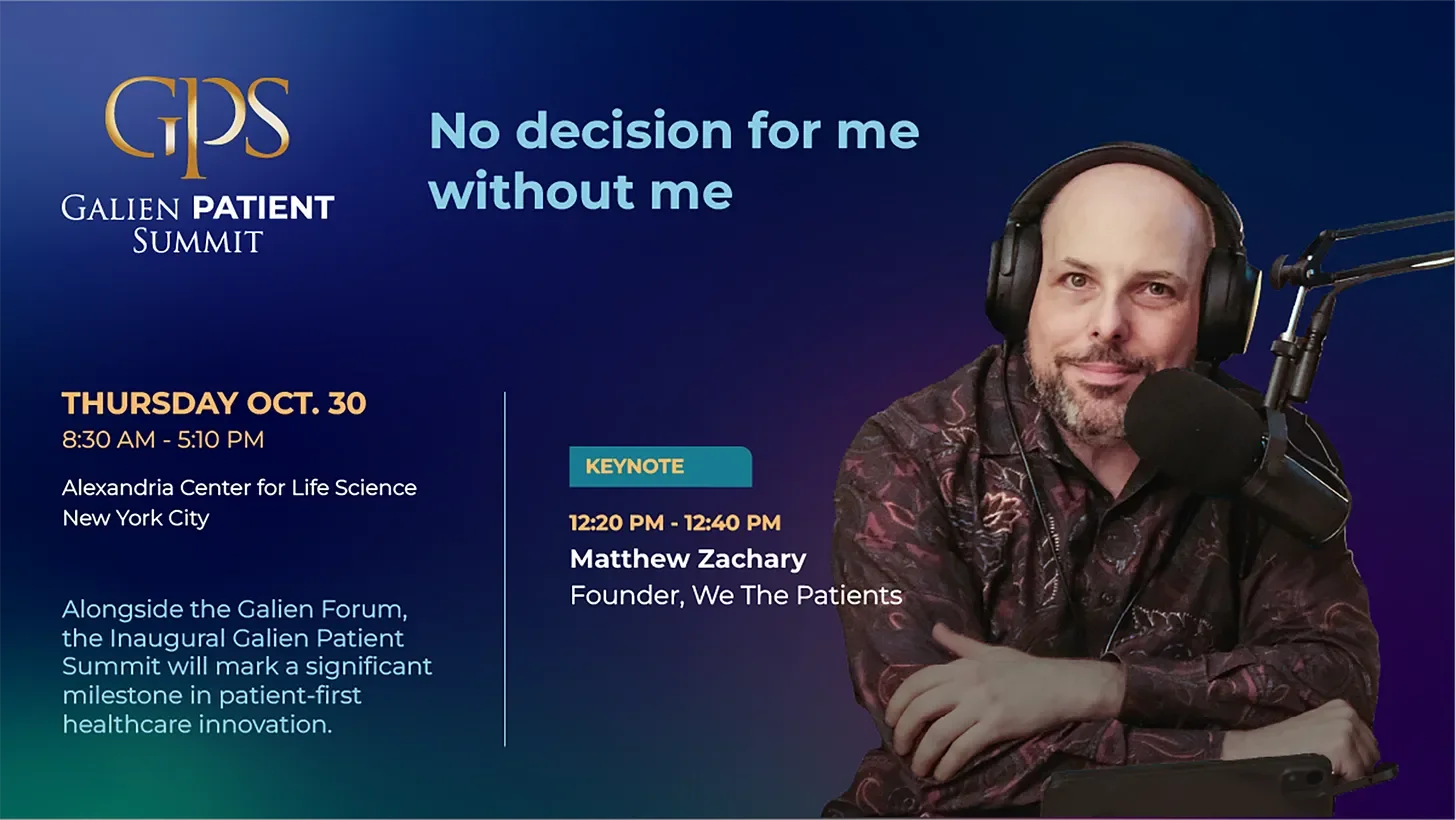 I'm Keynoting the 2025 #PrixGalien Inaugural Galien Patient Summit!