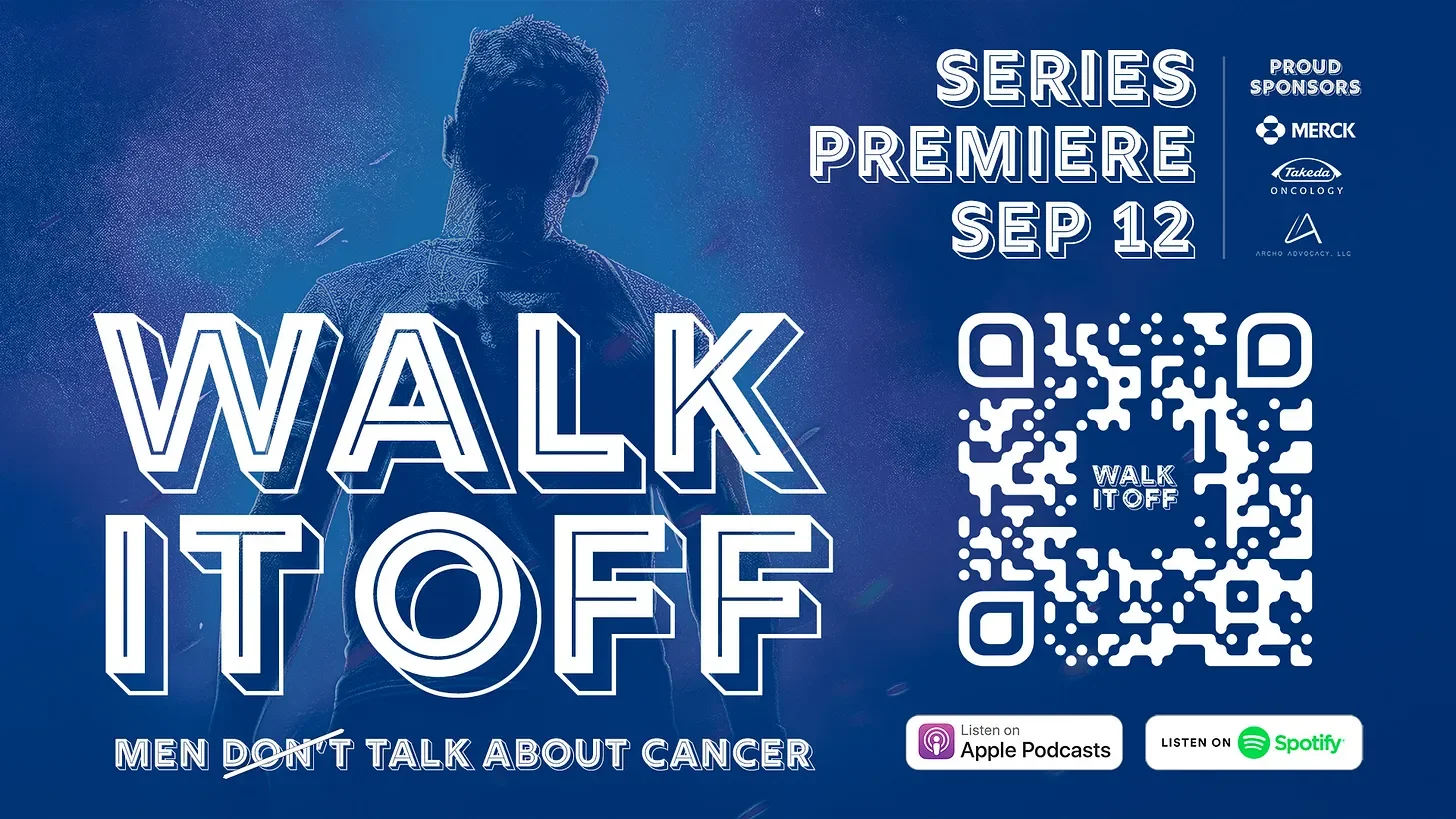 WALK IT OFF: The Cancer Series Men Never Got