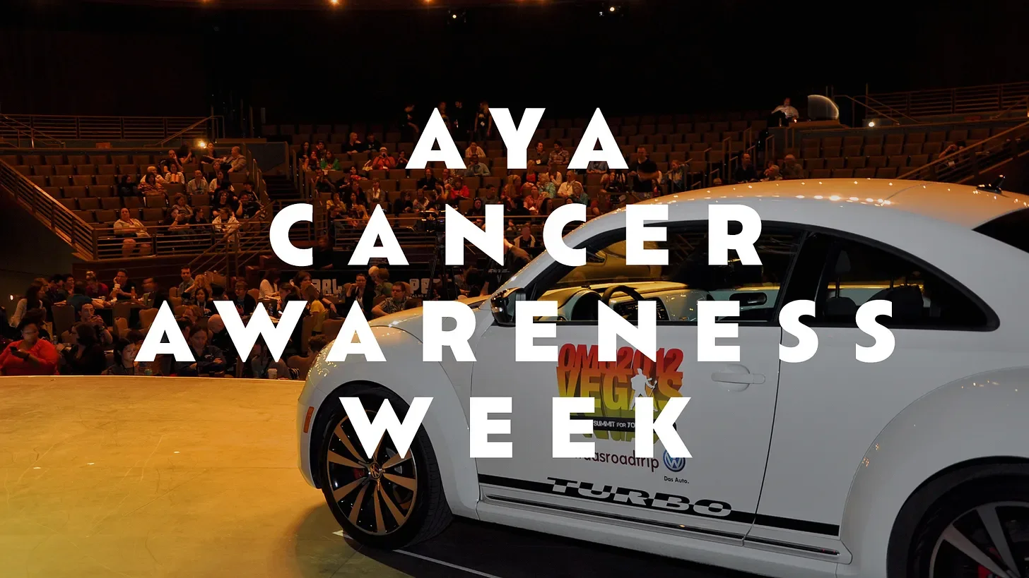 It’s National Young Adult Cancer Awareness Week. 