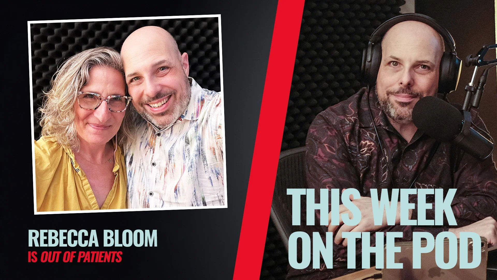 Out of Patients EP4534: Your Benefits May Vary: Rebecca Bloom