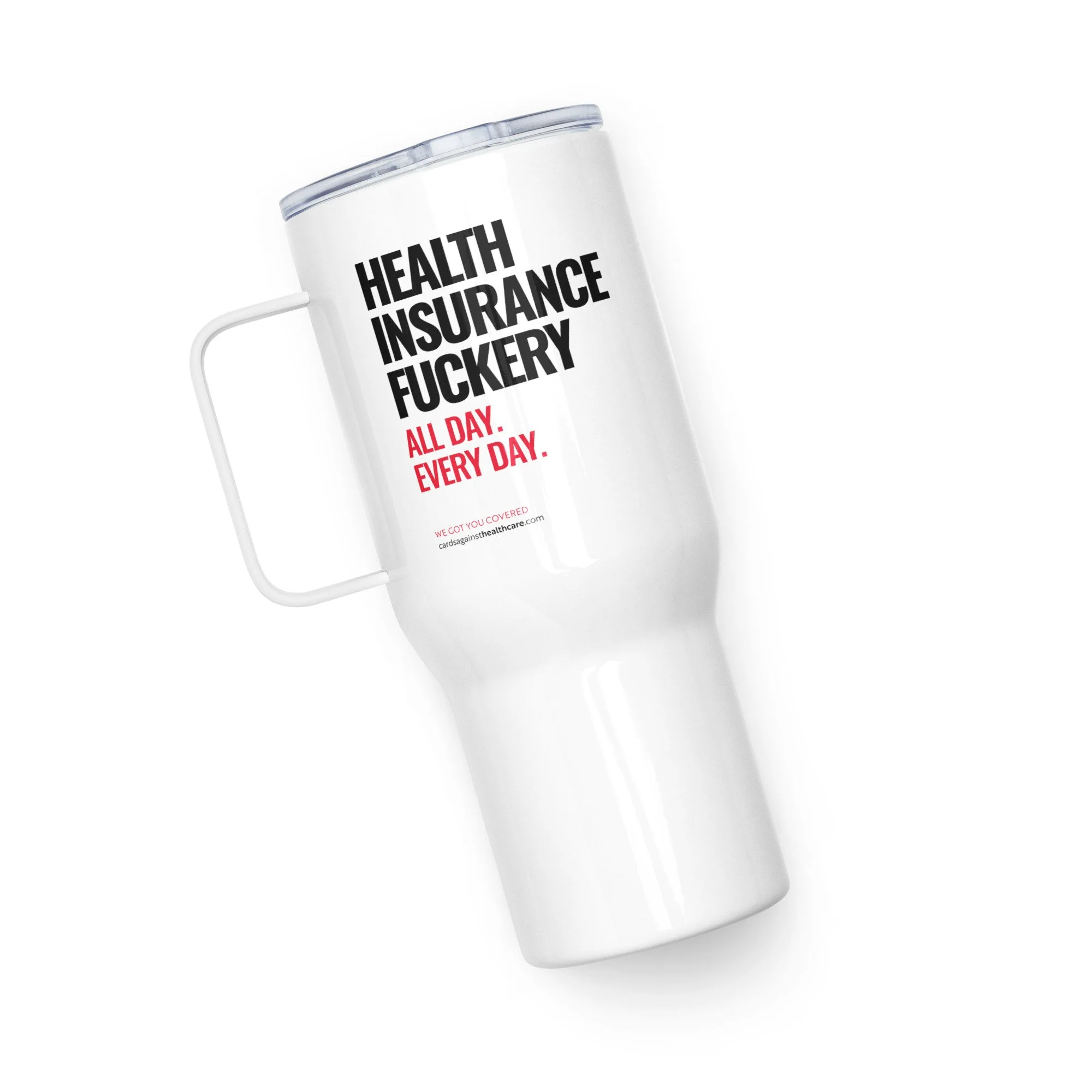 Health Insurance Fuckery Travel Mug