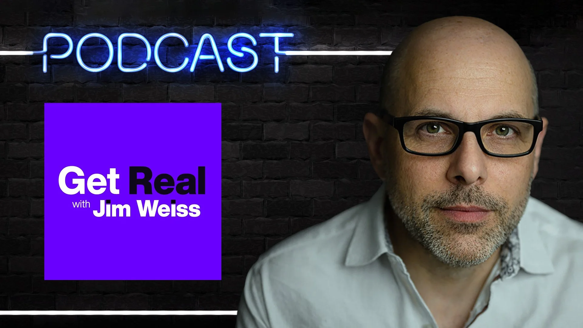 Get Real with Jim Weiss