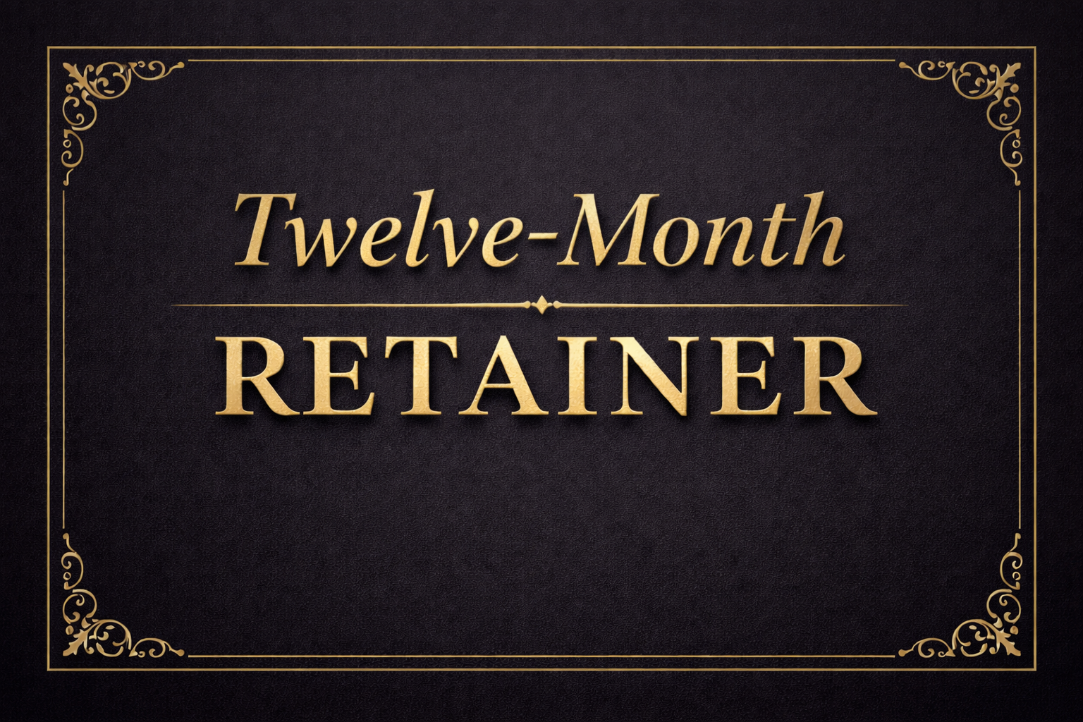 Twelve-Month Retainer