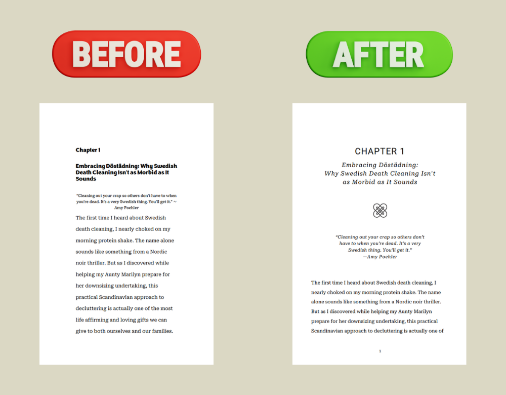 Comparison of two pages, one labeled 'BEFORE' with bold text and one labeled 'AFTER' with styled text, showing differences in the formatting and layout of the same chapter content.