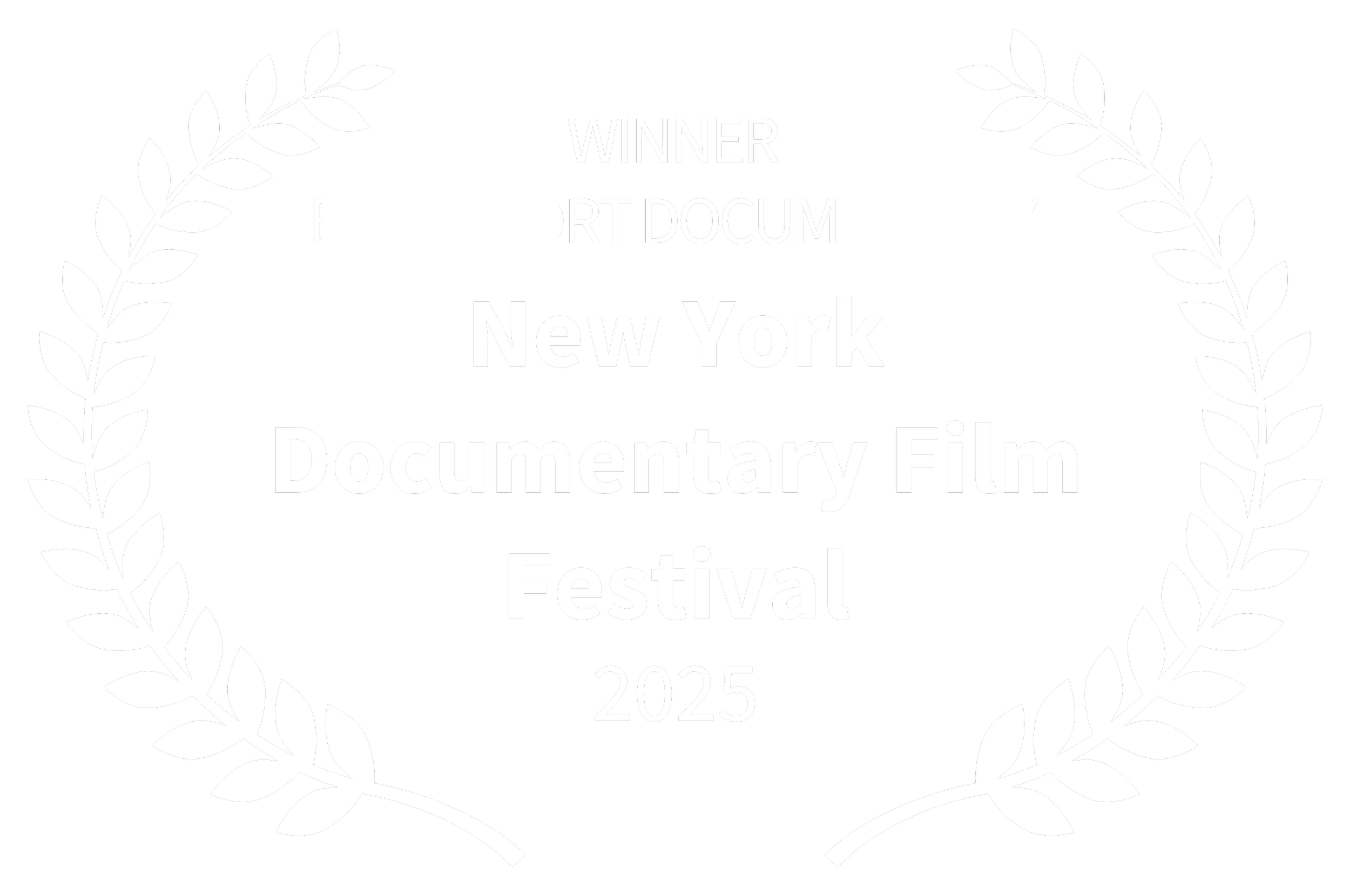 Award emblem with a black background and white text in a circular laurel wreath, stating: 'Winner Best Short Documentary New York Documentary Film Festival 2025'.