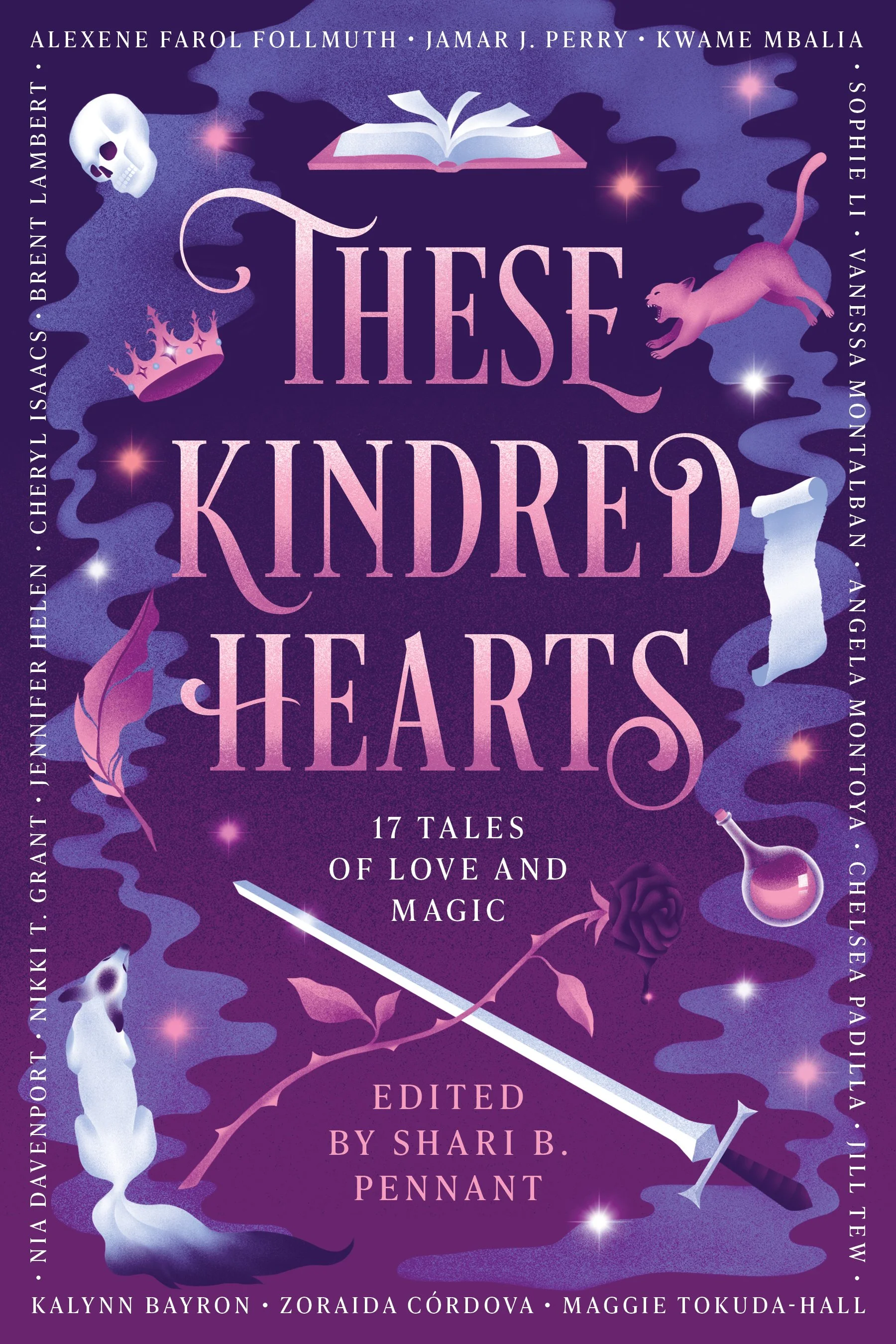 Book cover titled 'These Kindred Hearts: 17 Tales of Love and Magic,' edited by Shari B. Pennant. The background is purple with mystical illustrations including a skull, a crown, a cat, an open book, a potion vial, a scroll, a knife, a rose, and stars, with the authors' names listed along the sides.