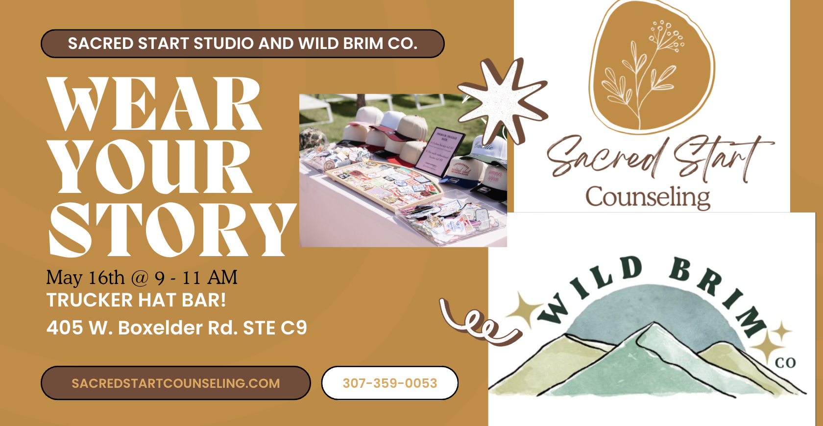 A promotional flyer for an event titled "Wear Your Story" scheduled on May 16th from 9 to 11 AM at the Trucker Hat Bar, 405 W. Boxelder Rd. STE C9. The flyer features a logo for Sacred Start Counseling, a photograph of a booth with hats and patches, and illustrations of mountains with the Wild B Kimber logo.