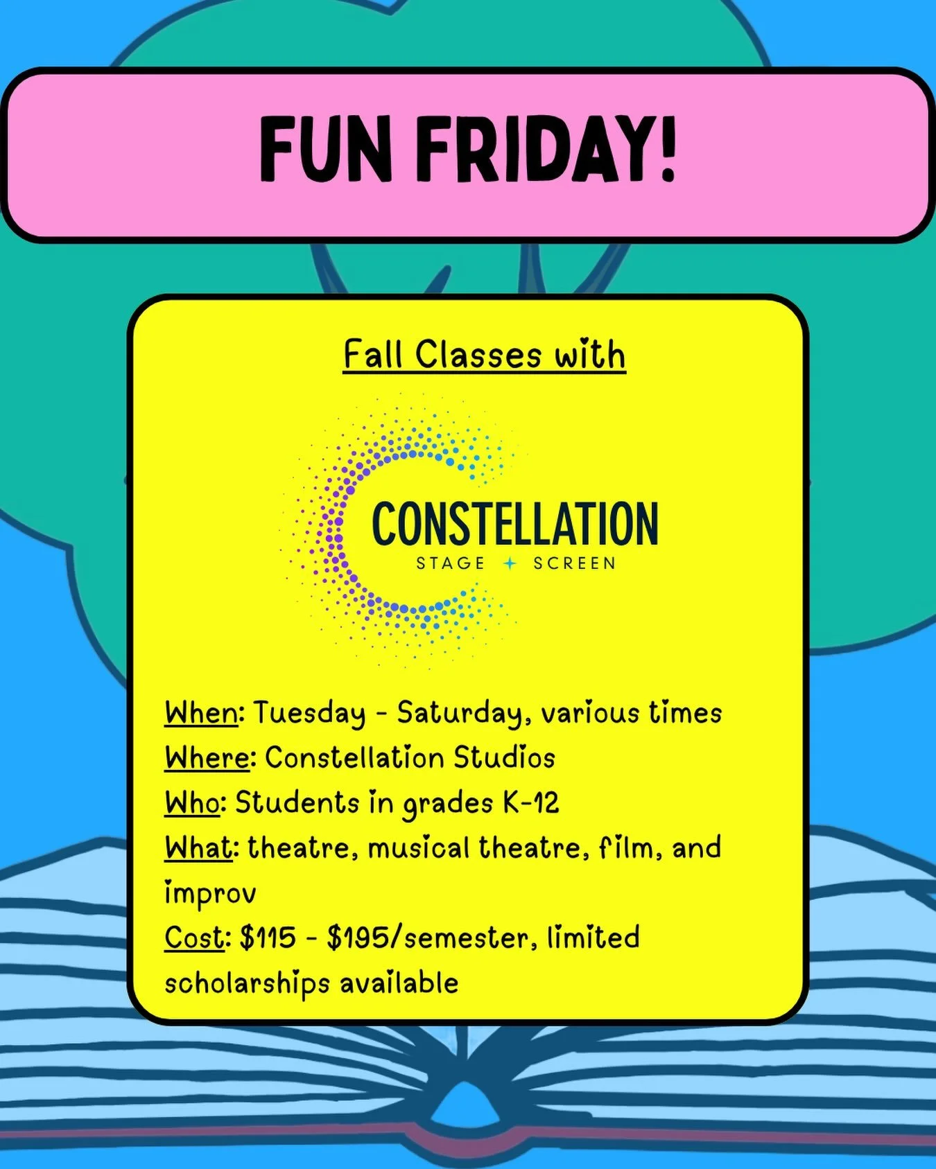 It&rsquo;s ✨Fun Friday✨ and I wanted to share another educational opportunity for locals - education classes with Constellation Stage and Screen! There are opportunities for students K-6 including theatre, musical theatre, screen acting, and improv! 