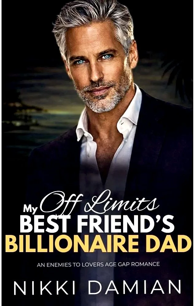 Book cover titled 'My Off Limits Best Friend's Billionaire Dad' by Nikki Damian, featuring a middle-aged man with gray hair and a beard, wearing a dark blazer and white shirt, against a dark background.