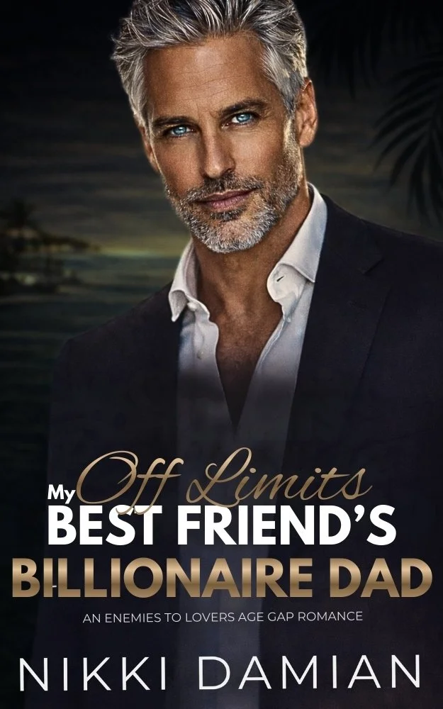 Book cover featuring a mature man with gray hair and beard, wearing a white shirt and dark suit, with a dark background and palm trees. The title reads "My Off Limits Best Friend's Billionaire Dad" by Nikki Damian, with a subtitle "An enemies to lovers age gap romance."