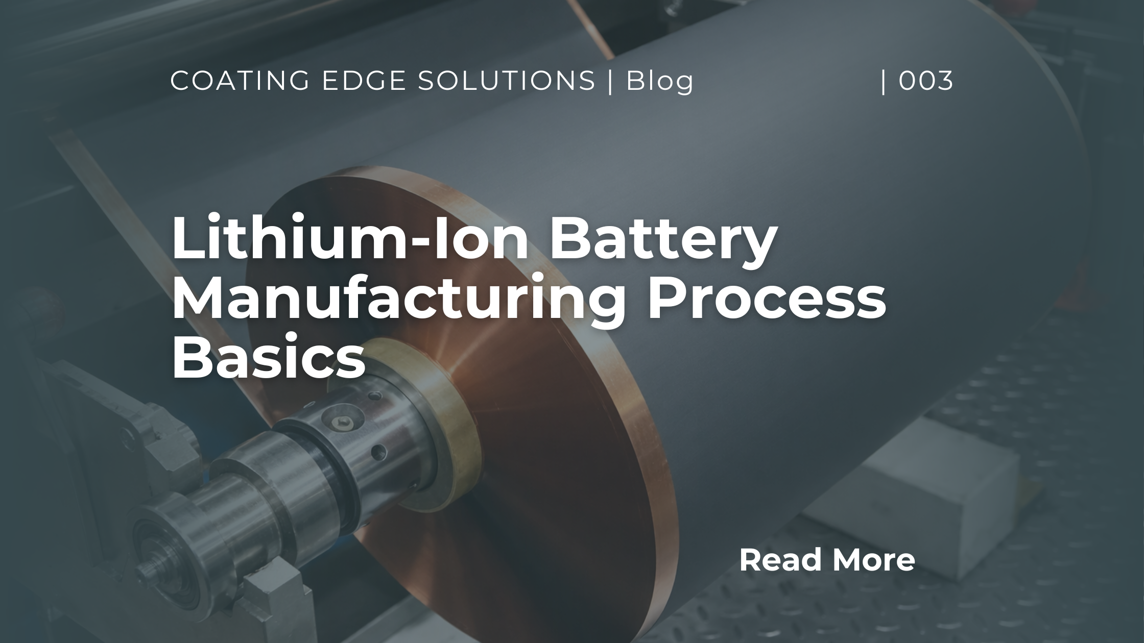 Lithium-Ion Battery Manufacturing Process Basics