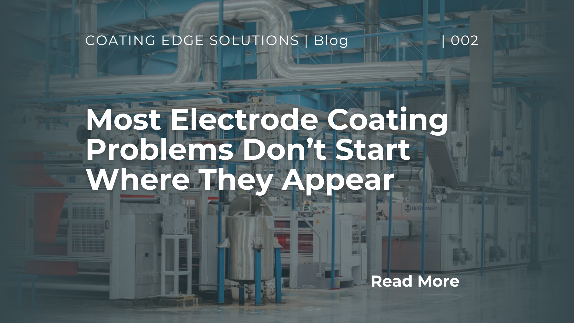Why Most Electrode Coating Problems Don’t Start Where They Appear