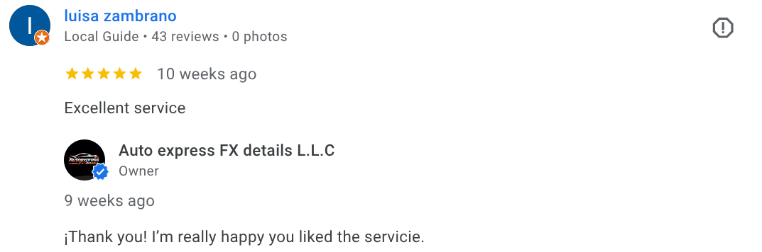 Screenshot of a Google review with five stars, praising excellent service, posted by Luisa Zambrano for Auto Express FX Details L.L.C., with a reply from the owner expressing gratitude.