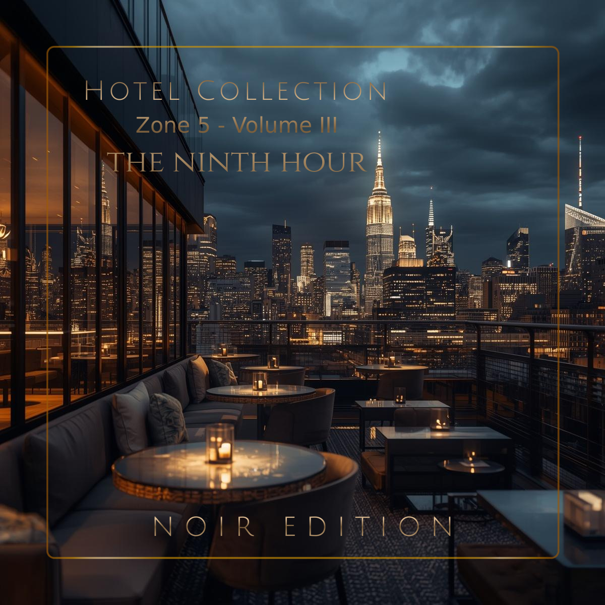Hotel Collection - Zone 5: Vol III The Ninth Hour - Noir Edition