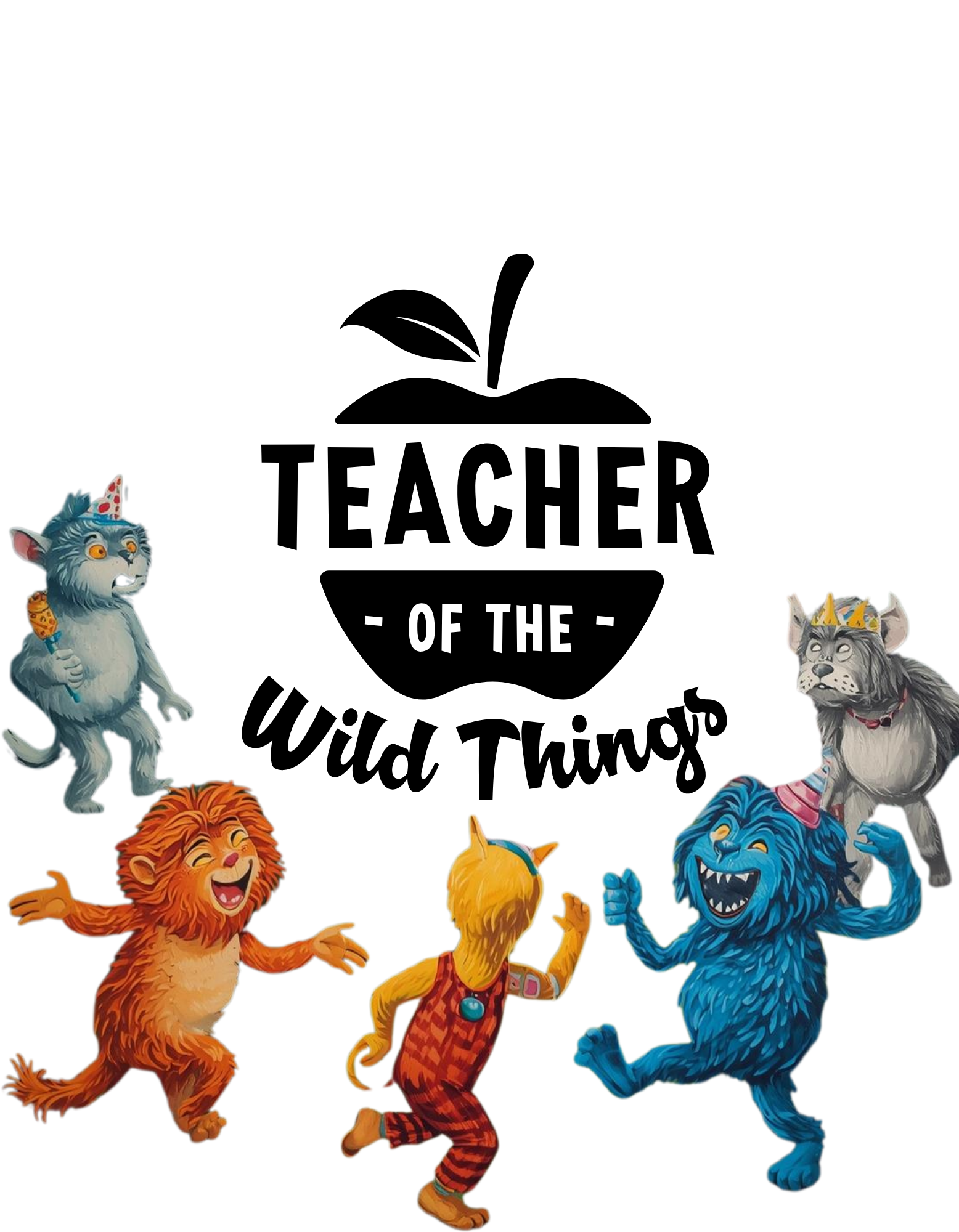 Illustration of the phrase 'Teacher of the Wild Things' with a large black apple graphic at the center, surrounded by colorful animated wild animals wearing party hats and crowns, celebrating joyfully.