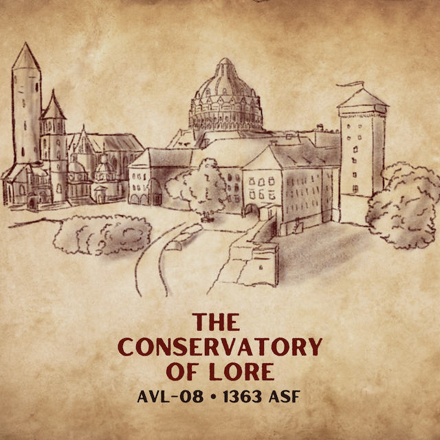AVL-08: The Conservatory of Lore