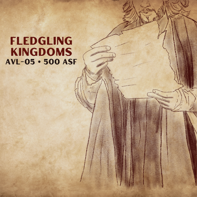 AVL-05: Fledgling Kingdoms