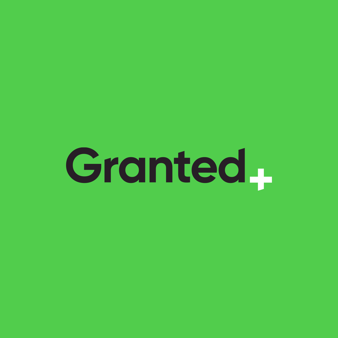 Green background with the word 'Granted' in black letters and a white plus sign.