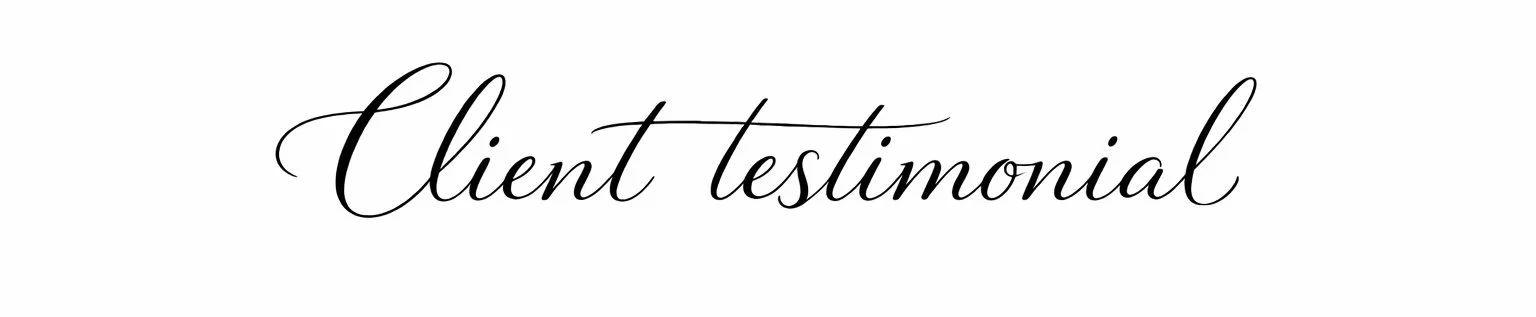 Stylish elegant text that reads "Client testimonial" in black cursive font on a white background.