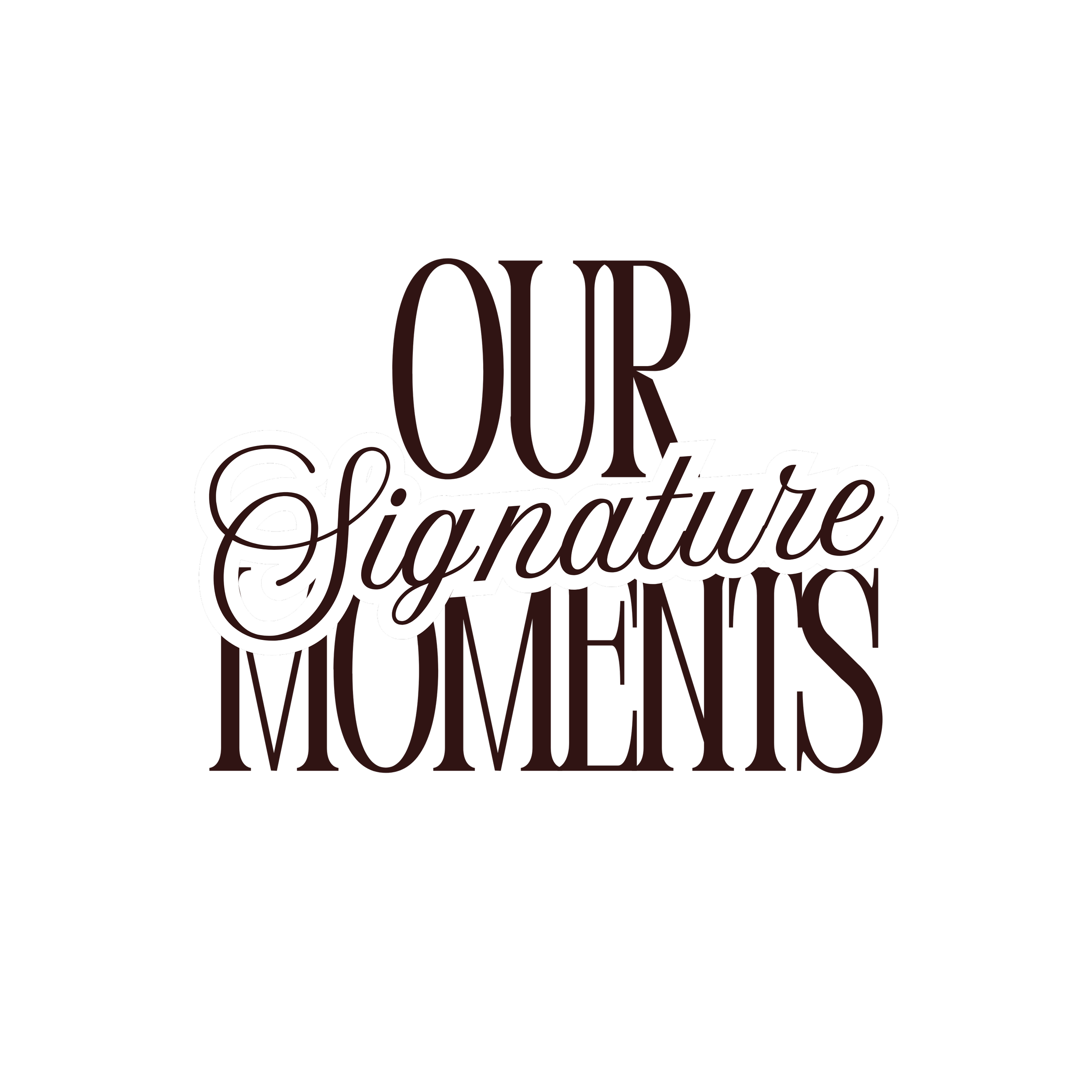 Text graphic with the words 'Our Signature Moments' on a black background, featuring a prominent white 'Signature' style font.