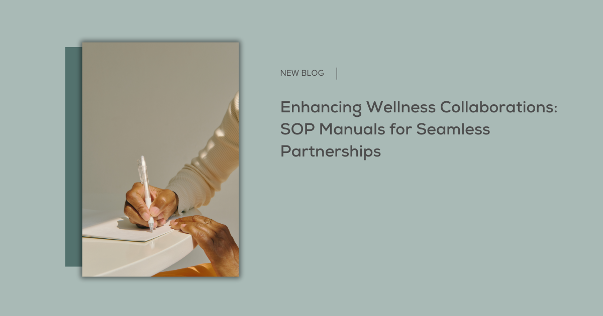 Enhancing Wellness Collaborations: SOP Manuals for Seamless Partnerships 