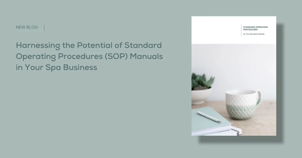 Harnessing the Potential of Standard Operating Procedures (SOP) Manuals in Your Spa Business 