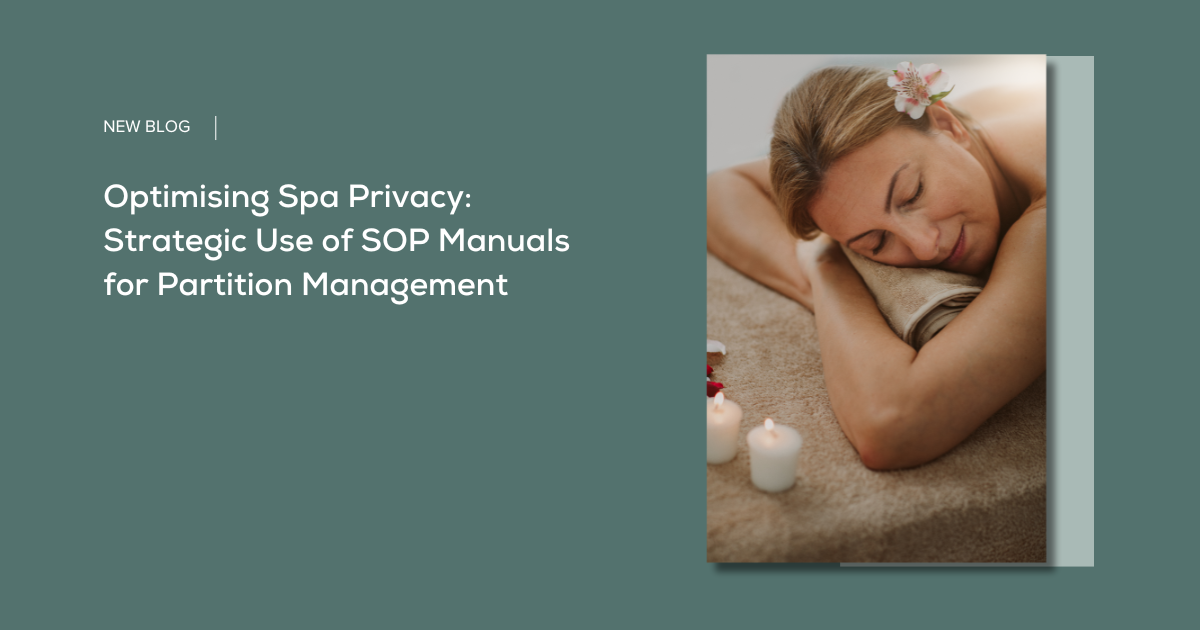 Optimising Spa Privacy: Strategic Use of SOP Manuals for Partition Management    