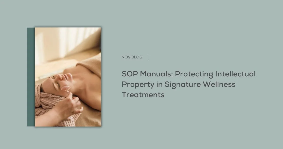 SOP Manuals: Protecting Intellectual Property in Signature Wellness Treatments 