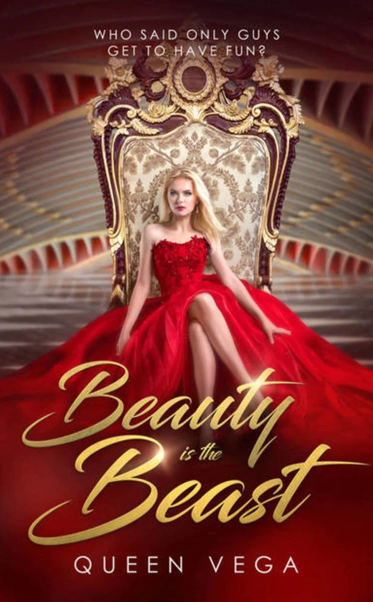Cover of the book "Beauty is the Beast" featuring a woman in a red dress sitting on an ornate gold and cream throne, with the title and author's name, Queen Vega, displayed on the cover.
