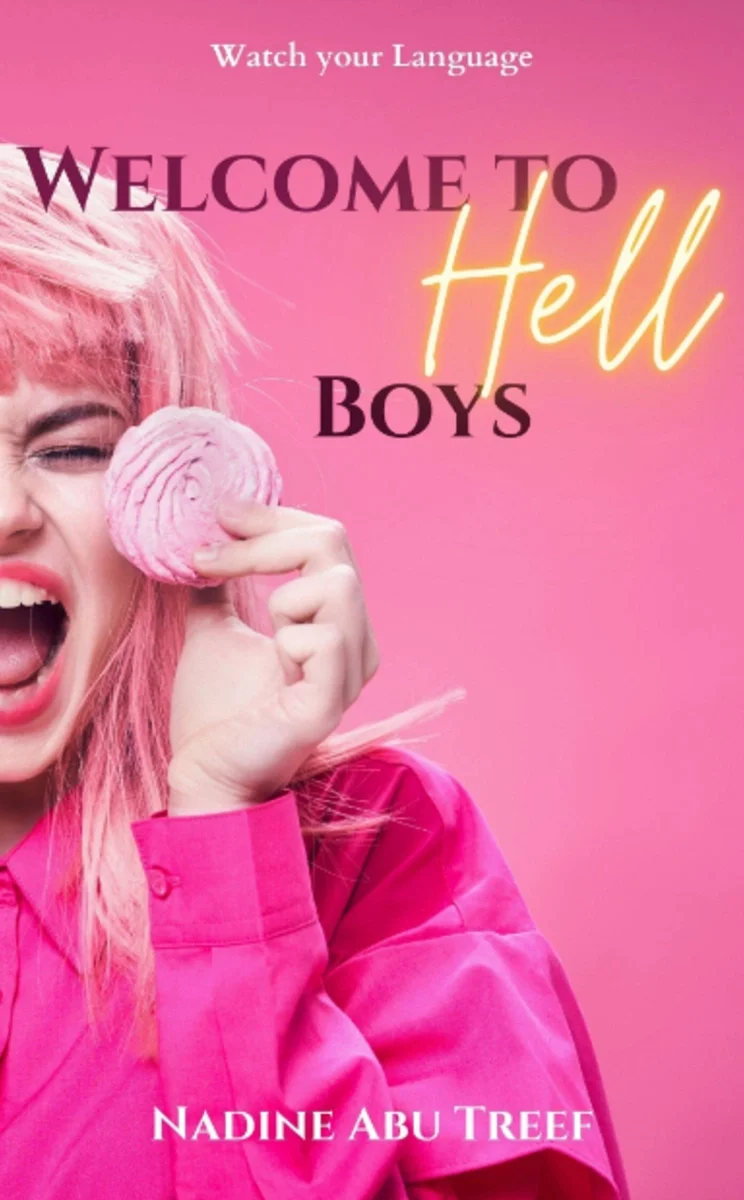 A young woman with pink hair wearing a pink jacket holding a pink lollipop and sticking out her tongue against a pink background, with the text 'Watch your Language Welcome to Hell Boys' by Nadine Abu Treef.