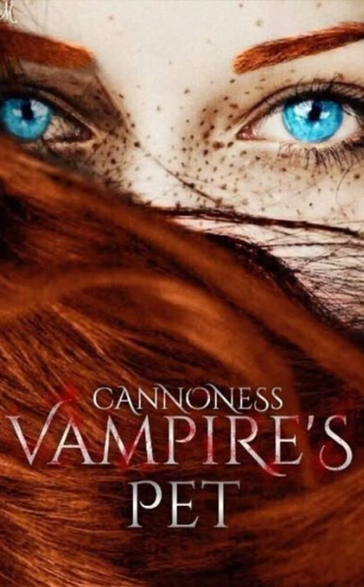 Close-up of a woman's face with striking blue eyes, freckled skin, and red hair that covers part of her face, with the title 'Cannoness Vampire's Pet' overlayed.