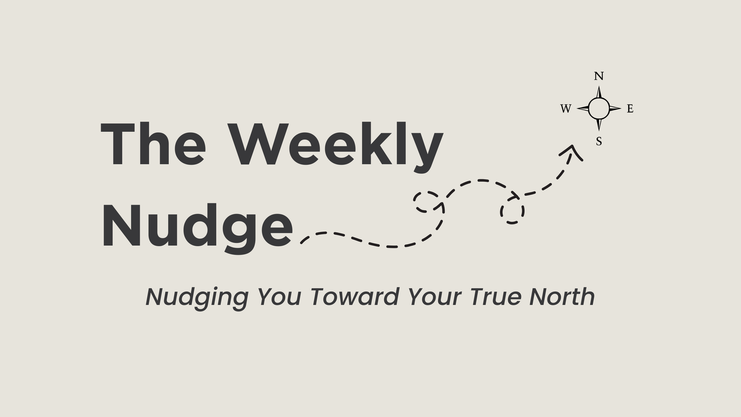 The Weekly Nudge
