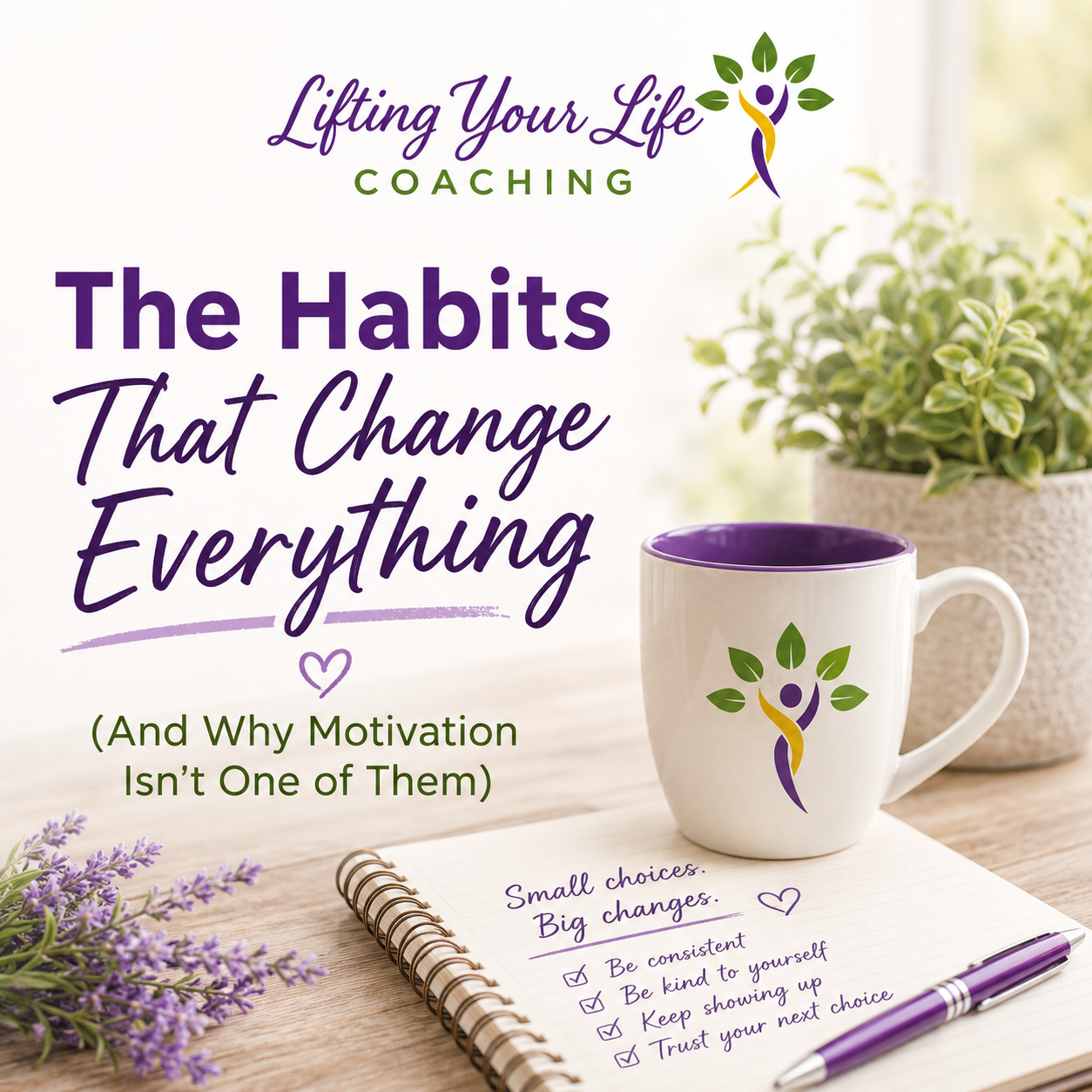 The Habits That Change Everything (And Why Motivation Isn't One of Them)