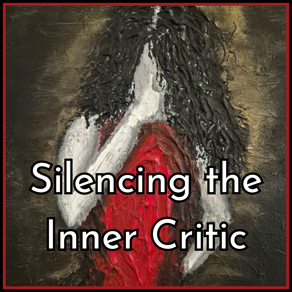 Silencing the Inner Critic