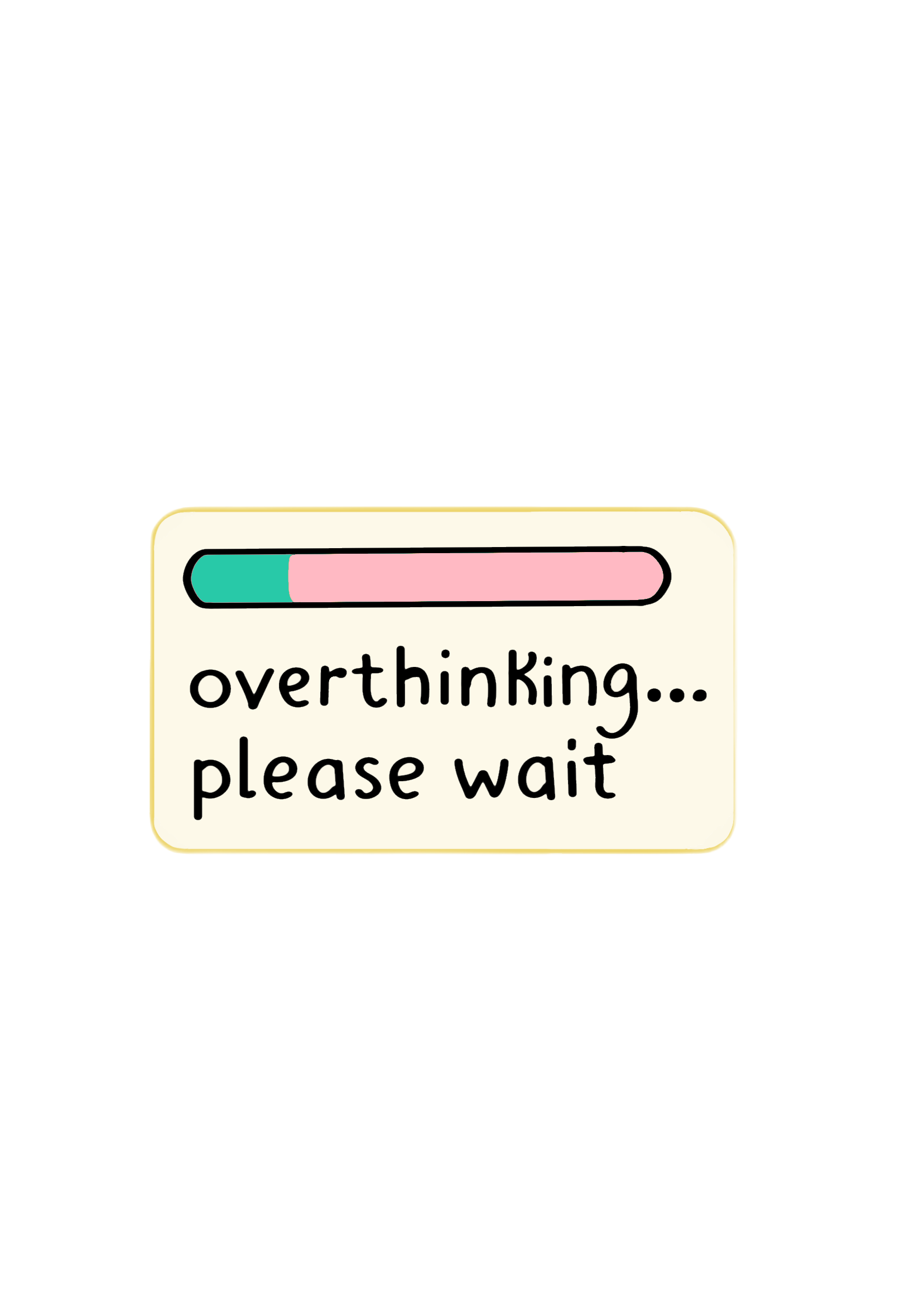 Overthinkingpleasewait (1).png